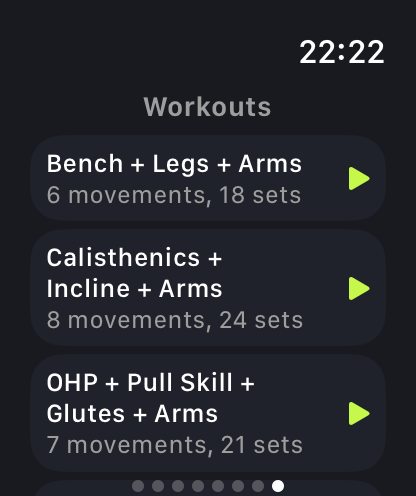 The watch's Workouts page: Bench + Legs + Arms with 6 movements and 18 sets, Calisthenics + Incline + Arms with 8 movements and 24 sets, and OHP + Pull Skill + Glutes + Arms with 7 movements and 21 sets, each with a start button.